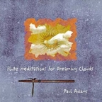Flute Meditations For Dreaming Clouds - CD