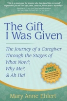 The Gift I Was Given - Softcover Book