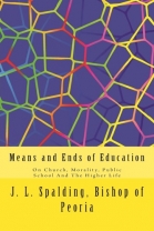 Means and Ends of Education - Softcover
