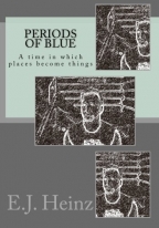 Periods of blue: A time in which places become things - Softcover