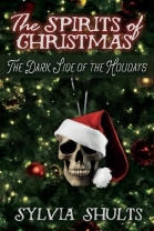Spirits of Christmas: The Dark Side of the Holidays - Softcover