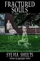 Fractured Souls: More Hauntings at the Peoria State Hospital - Softcover