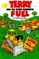 Terry and the Super Powerful Fuel - Softcover