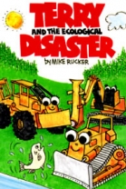 Terry and the Ecological Disaster - Softcover