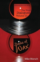 The Vinyl Dialogues Volume III: Stacks of Wax - Softcover