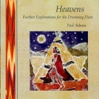 Heavens: Further Explorations for the Dreaming Flute - CD