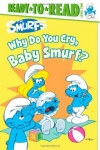 Why Do You Cry, Baby Smurf? - Hardcover