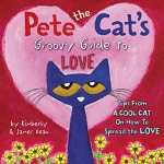 Pete the Cat's Groovy Guide to Love - Hardcover - Blemished