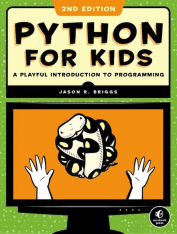 Python for Kids, 2nd Edition: A Playful Introduction to Programming - Softcover