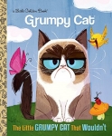 The Little Grumpy Cat that Wouldn't - Little Golden Book