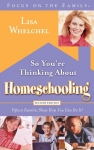 So You're Thinking About Homeschooling, Second Edition - Softcover