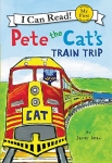 Pete the Cat's Train Trip (My First Read) - Hardcover