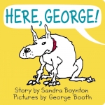 Here, George! - Board book