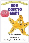 Bob Goes to Mars - Softcover