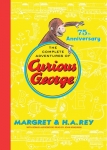 The Complete Adventures of Curious George: 75th Anniversary Edition - Hardcover