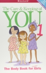 The Care & Keeping of You 1, The Body Book for Younger Girls - Softcover