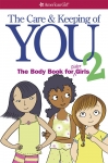 The Care & Keeping of You 2, The Body Book for Order Girls - Softcover