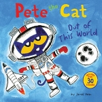 Pete the Cat: Out of This World - Softcover