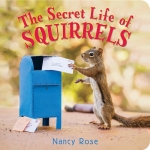 The Secret Life of Squirrels - Board book