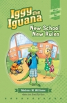 Iggy the Iguana: New School New Rules - Softcover