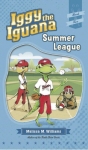 Iggy the Iguana: Summer League - Softcover