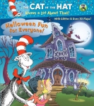 Halloween Fun for Everyone! (Dr. Seuss/Cat in the Hat) (The Cat in the Hat Knows a Lot About That!)