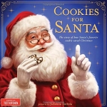 Cookies for Santa: The Story of How Santa's Favorite Cookie Saved Christmas - Hardcover