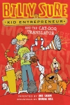 Billy Sure Kid Entrepreneur and the Cat-Dog Translator - Softcover