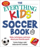 The Everything Kids' Soccer Book, 4th Edition - Softcover