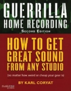 Guerrilla Home Recording, Second Edition