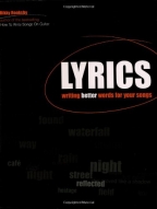 Lyrics: Writing Better Words for Your Songs