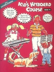 Kid's Keyboard Course - Book 1, Softcover