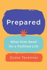Prepared: What Kids Need for a Fulfilled Life - Hardcover