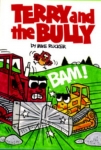 Terry and the Bully  - Softcover