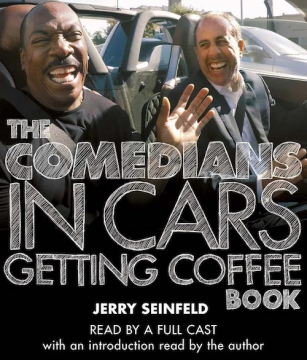 The Comedians in Cars Getting Coffee Book - Audio CD - Unabridged
