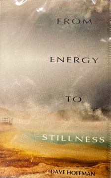From Energy To Stillness - Cassette