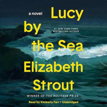 Lucy by the Sea: A Novel - Audio CD - Unabridged