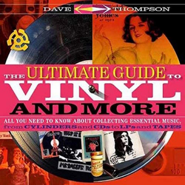 The Ultimate Guide to Vinyl and More - Softcover