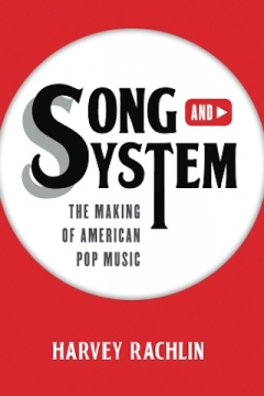 Song and System - The Making of American Pop Music - Hardcover