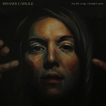 Brandi Carlile: By the Way, I Forgive You - Vinyl LP