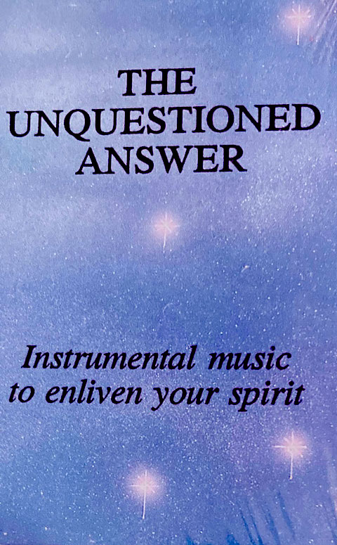 The Unquestioned Answer - Cassette