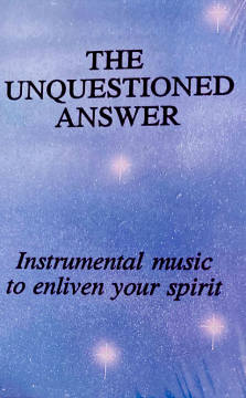 The Unquestioned Answer - Cassette