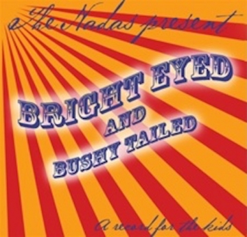 Bright Eyed and Bushy Tailed - CD