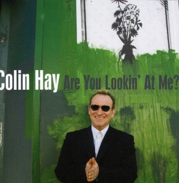 Colin Hay: Are You Lookin' At Me? - CD