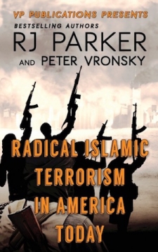 Radical Islamic Terrorism in America Today - Softcover
