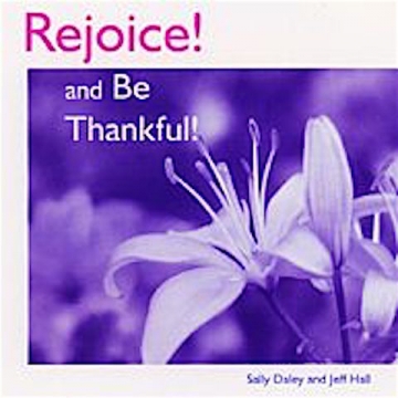 Rejoice! and Be Thankful