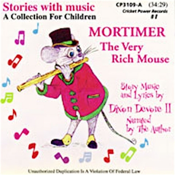 Mortimer The Very Rich Mouse and Other Stories with Music