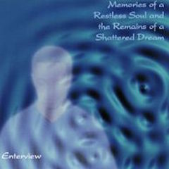 Memories of a Restless Soul and ...