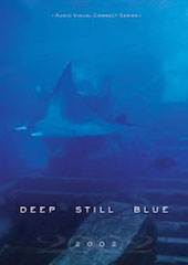 Deep Still Blue - DVD Video