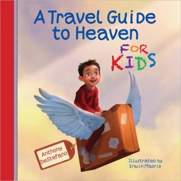 A Travel Guide to Heaven for Kids - Hardcover